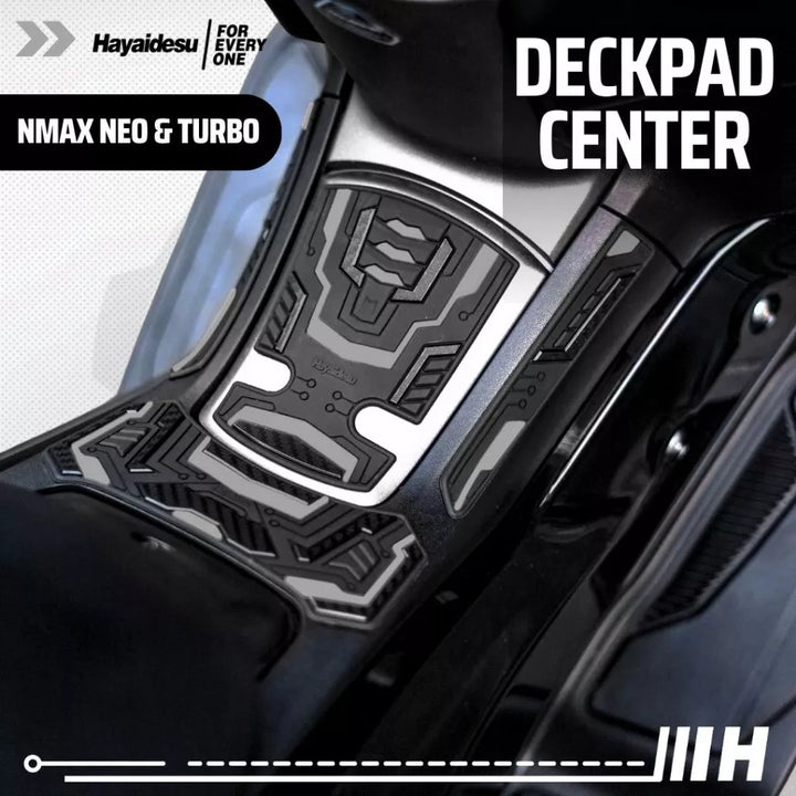 HAYAIDESU Deck Pad Center for YAMAHA Nmax Turbo (2024-)